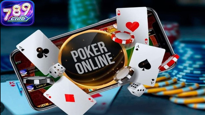 Poker 789Club là một trò chơi bài phổ biến trên toàn cầu